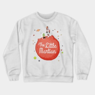 The Little Martian Crewneck Sweatshirt